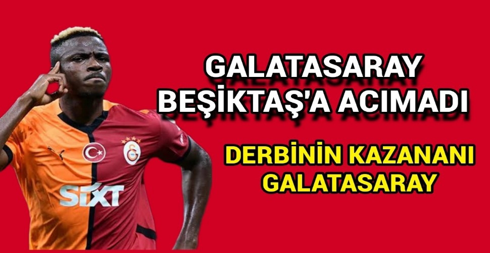 Dev derbide kazanan Galatasaray!